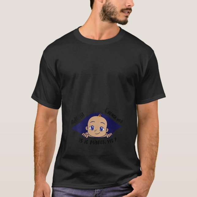 Ursäkta mig, är det mars ännu Gravid Baby och T Shirt (Framsida)