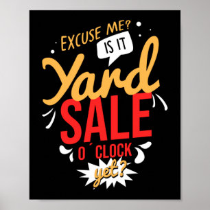 Ursäkta mig, är det Yard Sale o Clock än Poster