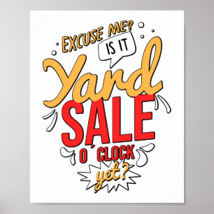 Ursäkta mig, är det Yard Sale o Clock ändå Thright Poster