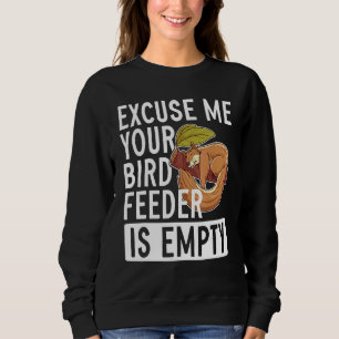 Ursäkta mig att din fågelmatare är tom ekorre t shirt