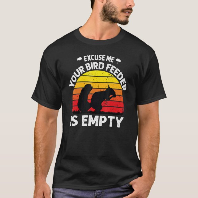 Ursäkta mig att din föda är tom fågel som säger t shirt (Framsida)