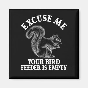 Ursäkta mig att din föda är tom magnet