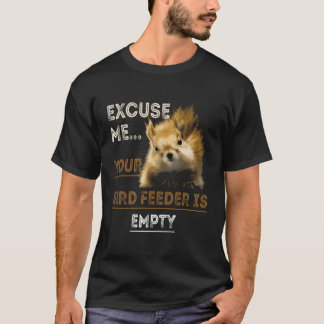 Ursäkta mig att din föda är tom. t shirt