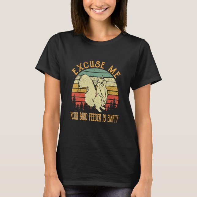 Ursäkta mig. Din föda är tom Cute Squirrel. T Shirt (Framsida)