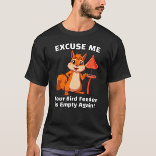 Ursäkta mig, din födelsedag är tom igen t shirt