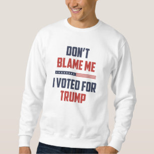 Ursäkta mig inte, jag röstade för trumman lång ärmad tröja