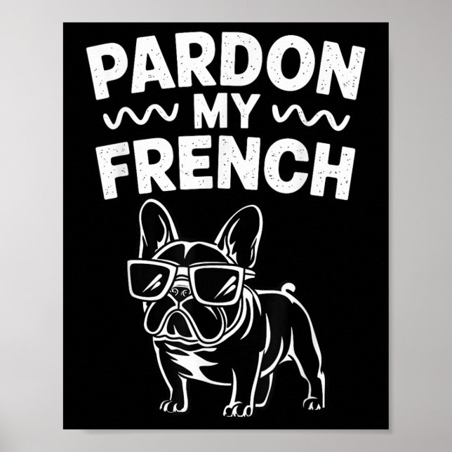 Ursäkta min Fransk Bulldog Poster (Framsidan)