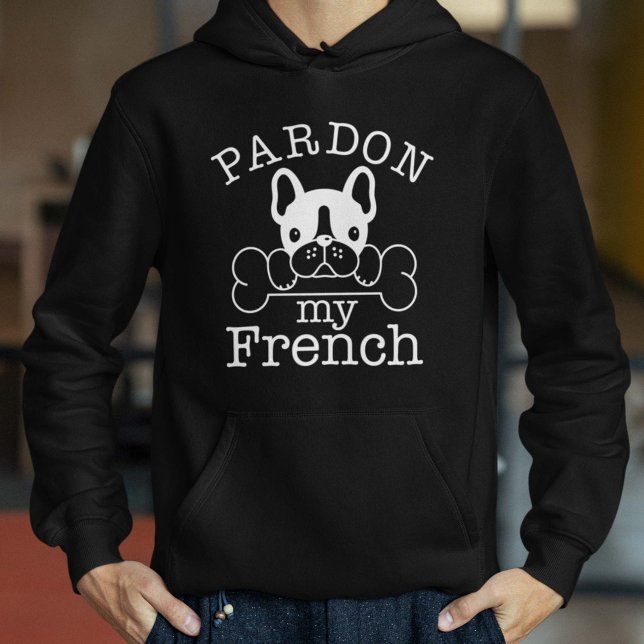 Ursäkta min Fransk Hoodie (Skapare uppladdad)