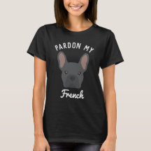 Ursäkta min franska T-Shirt