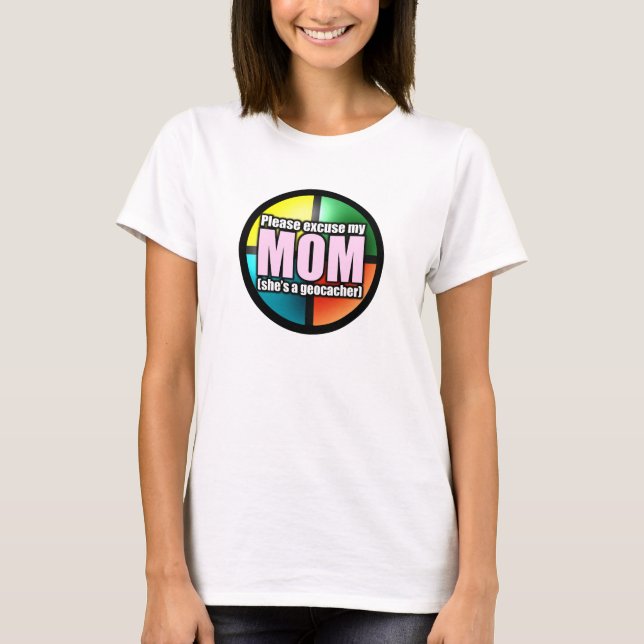 Ursäkta min mammat-skjorta t shirt (Framsida)