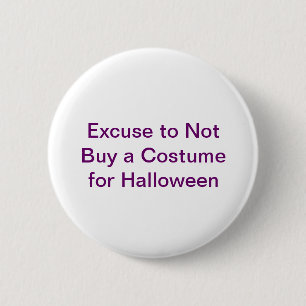 Ursäkta till inte köp en dräkt för Halloween Knapp