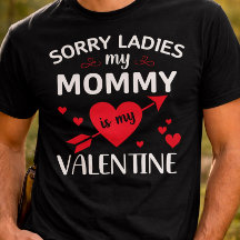 Ursäkta tjejer, min mamma är min valentin
