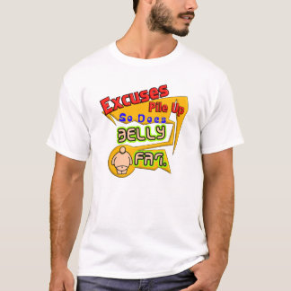 Ursäkter Hopar Sig, Samma Sak med Bukfett T Shirt