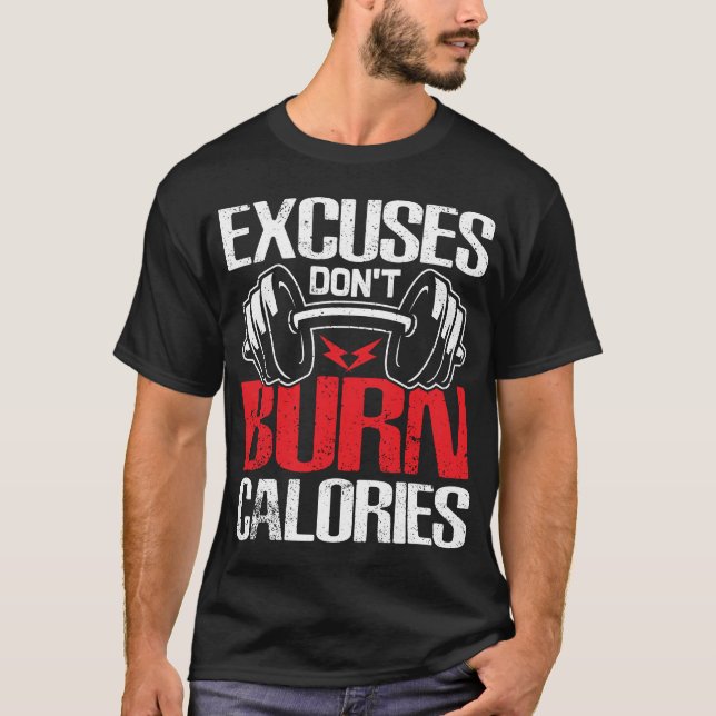 ursäkter som inte bränner kalorier t shirt (Framsida)
