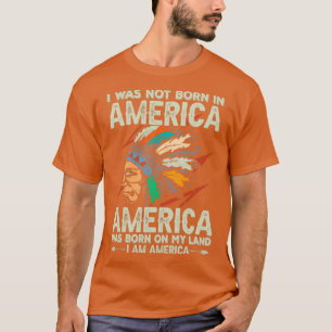 Ursprunglig amerikansk offert jag inte föddes t shirt