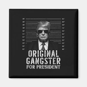 Ursprunglig Gangster för president Donald Trump Mu Magnet