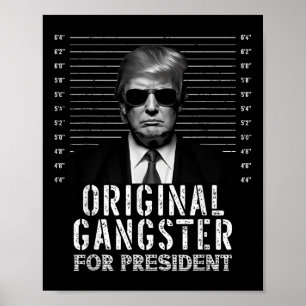 Ursprunglig Gangster för president Donald Trump Mu Poster