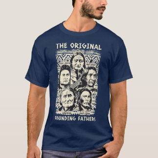 Ursprungligt Founding fathers Native Indian T Shirt