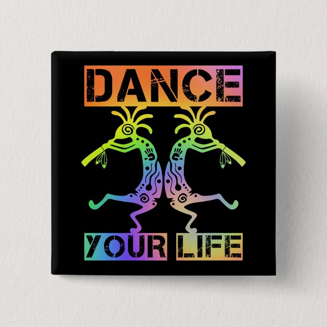 Ursprungsamerikaner Kokopelli - Dance Your Life 4 Knapp (Framsida)