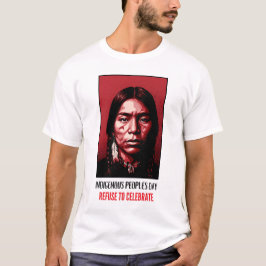 Ursprungsfolkets Dag Vägra Fira T Shirt