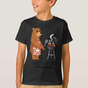 Ursu La Gratar Mici cu Mustar Mititei Rolig T Shirt