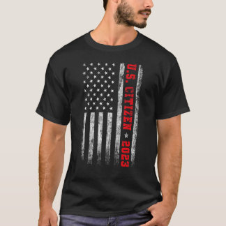 US CITIZEN EST. 2023 American Flagga American Citi T Shirt