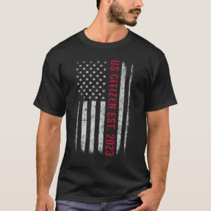 US Citizen Est 2023 Shirt Citizenship New USA Citi T