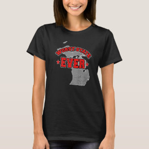 US Citizen Proud America Land Karta Worst State Mi T Shirt