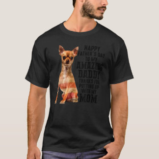 Us Flag Chihuahua Dad Happy Fathers Day My Amazing T Shirt