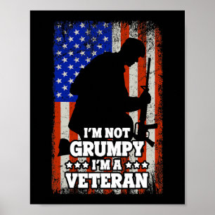 US Flagga Im not Grumpy im a Veteran 116 Poster