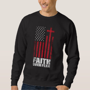 US Flagga Patriotic American Faith over Fear Praye Lång Ärmad Tröja
