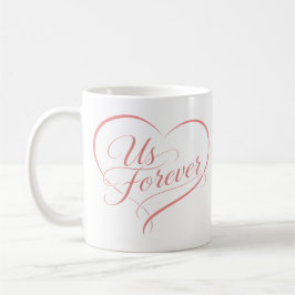 Us Forever Romantic Heart Mug Kaffemugg