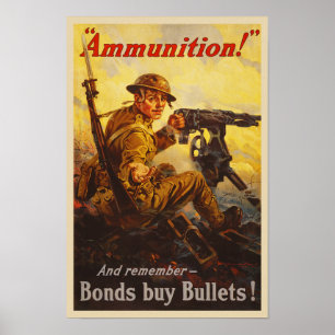 US Krig Bonds Ammunition WWI Propaganda Poster