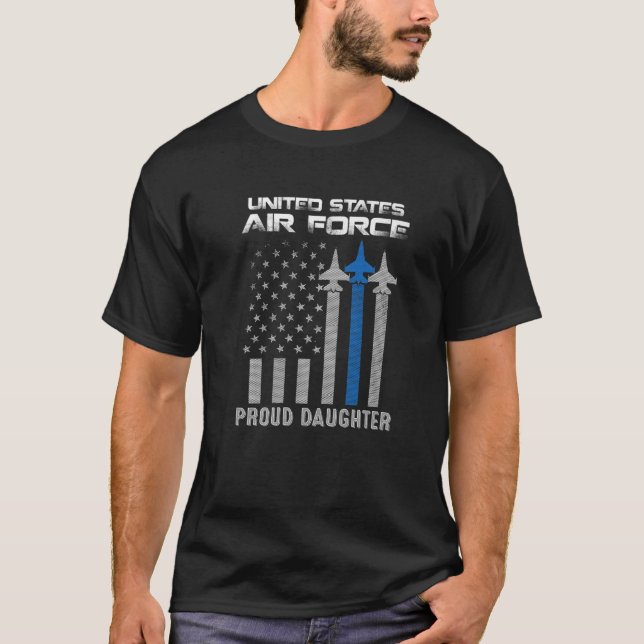 US Luft Force Proud Doud Doud Luft Force Daught T Shirt (Framsida)