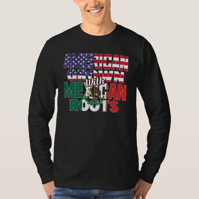US & Mexican Flag MEXICAN ROOTS Half American Half T Shirt (Framsida)