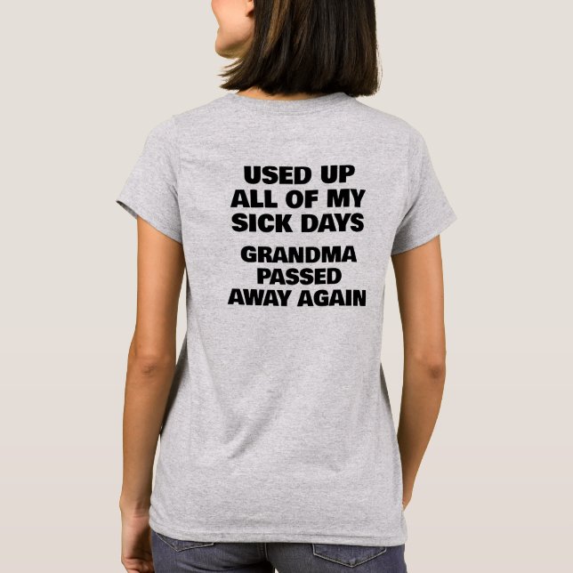 US Spyder Ryders - Sick Days Grandma T Shirt (Baksida)