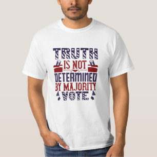 US-val - Sanningen är inte avgörande T Shirt