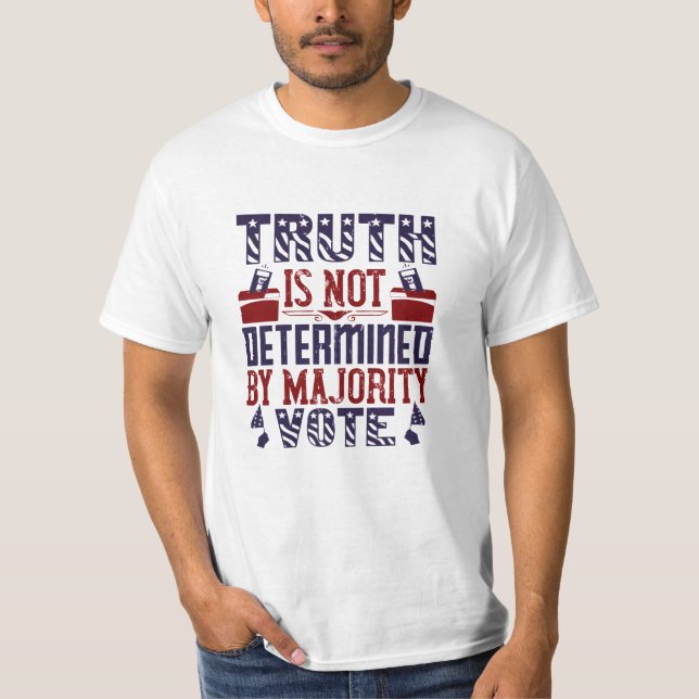 US-val - Sanningen är inte avgörande T Shirt (Framsida)
