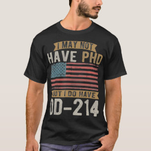 US Veteran, DD-214, Funny Army, Vietnam Veteran T Shirt