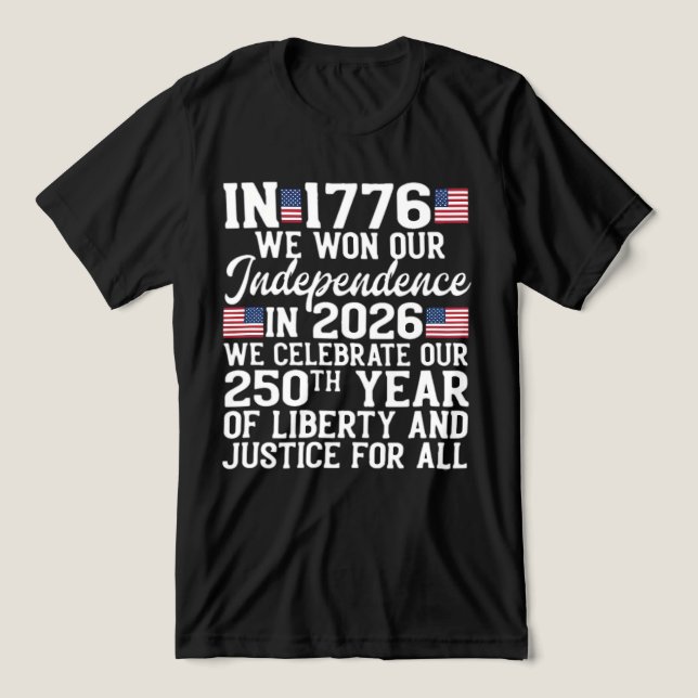 USA 250th Anniversary 1776-2026 Independence Day  T Shirt (Design Framsida)