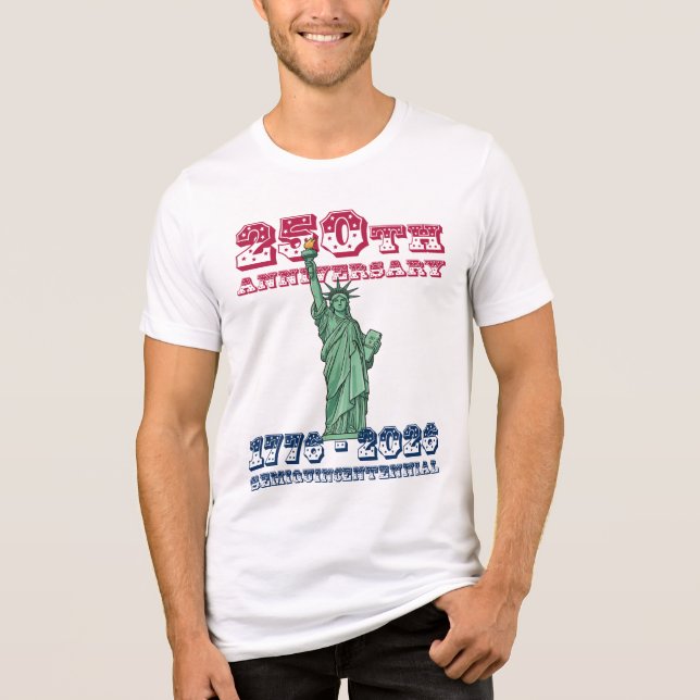 USA 250th Anniversary Semiquincentennial  T Shirt (Framsida)