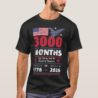 Usa 3000 Månader 250 År Juli 4 Amerikansk Flagga A T Shirt