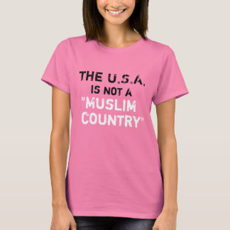 USA är inte "Muslim Land" T Shirt