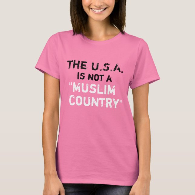 USA är inte "Muslim Land" T Shirt (Framsida)