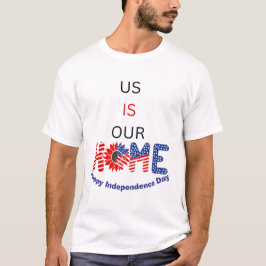 "USA är vårt hem", patriotisk Anpassningsbar T Shirt
