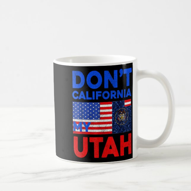 Usa Dont California My Utah United States Funny Ut Kaffemugg (Höger)