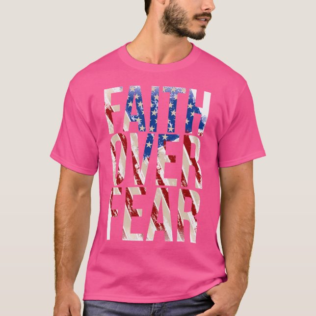 USA flagga Faith over Fear Christian Jesus T Shirt (Framsida)