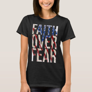 USA flagga Faith over Fear Christian Jesus T Shirt