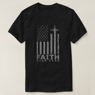 USA flagga Patriotic American Gift Faith Över räds T Shirt