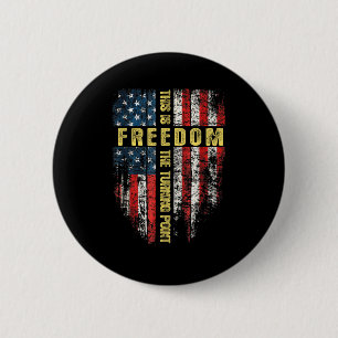 USA Flagga Patriotisk - Det här är vändpunkten Tro Knapp